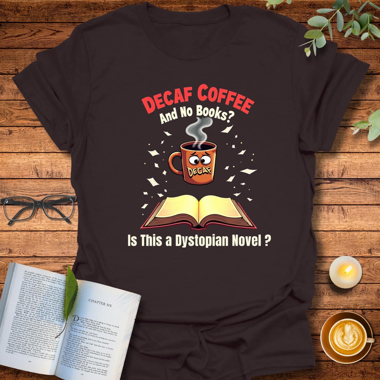 Decaf Dystopia T-Shirt