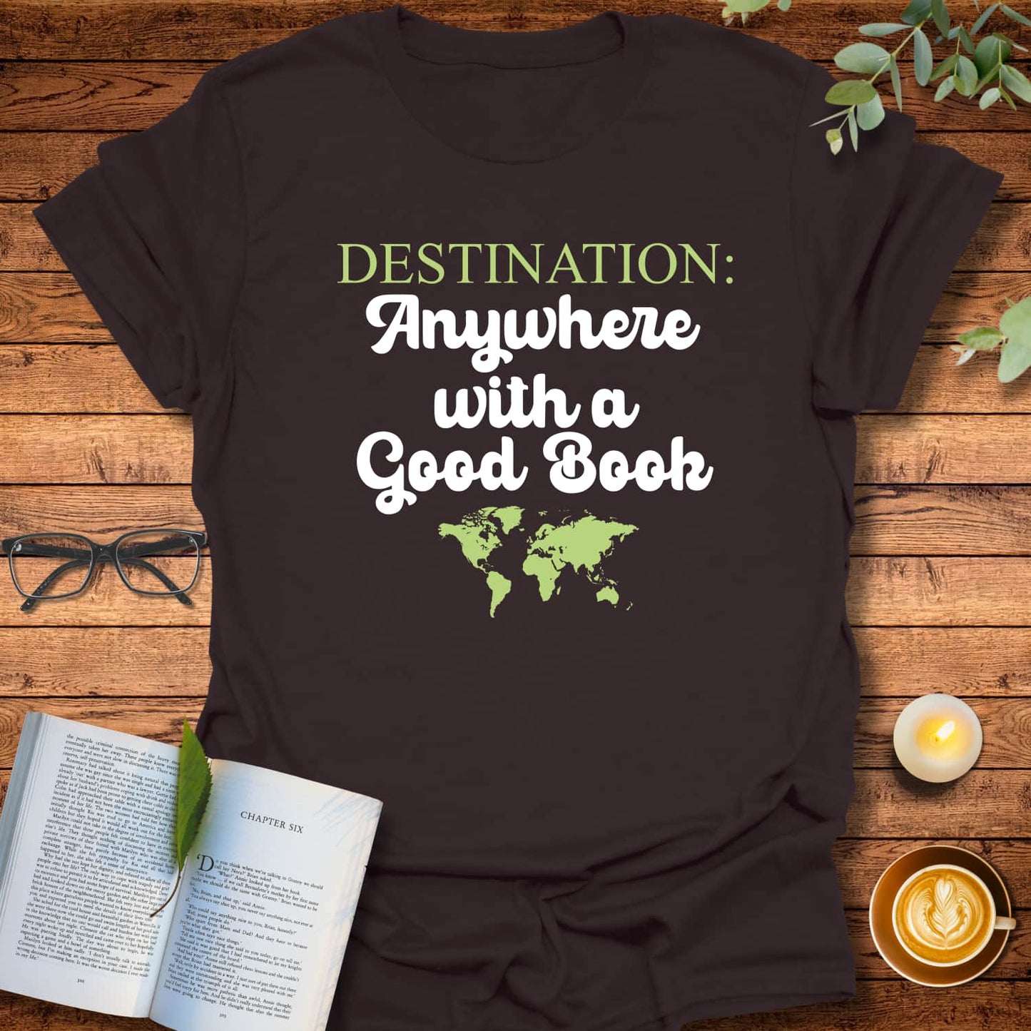 Destination: Anywhere T-Shirt