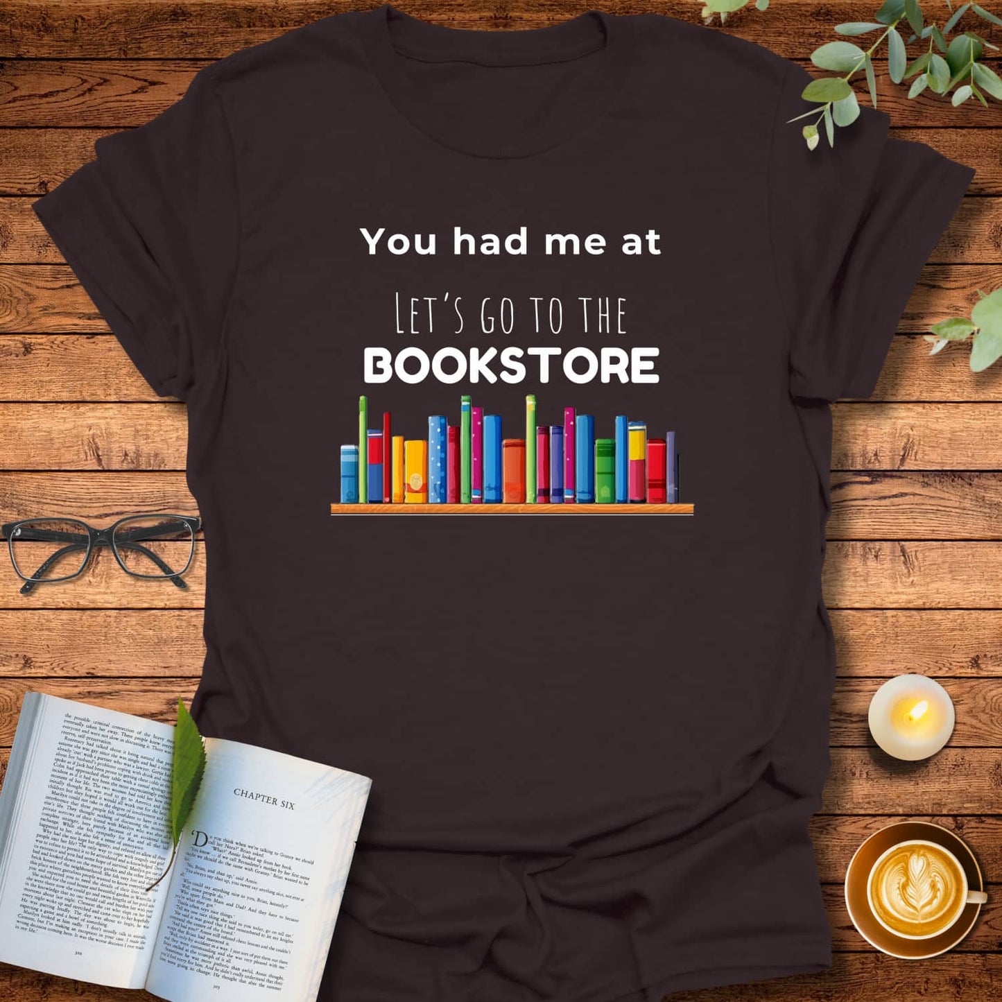 You Had Me At Bookstore T-Shirt