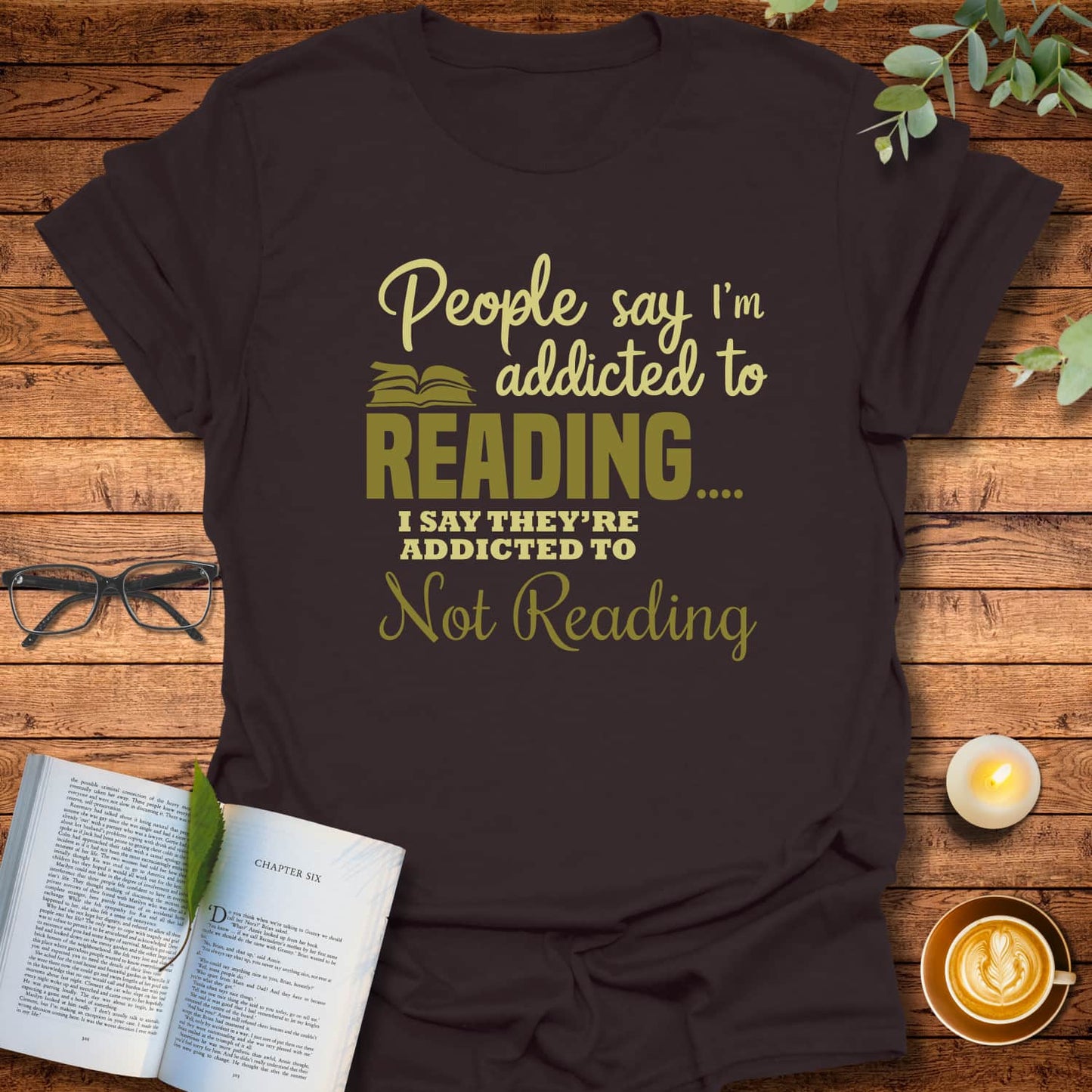 The Greatest Addiction T-Shirt