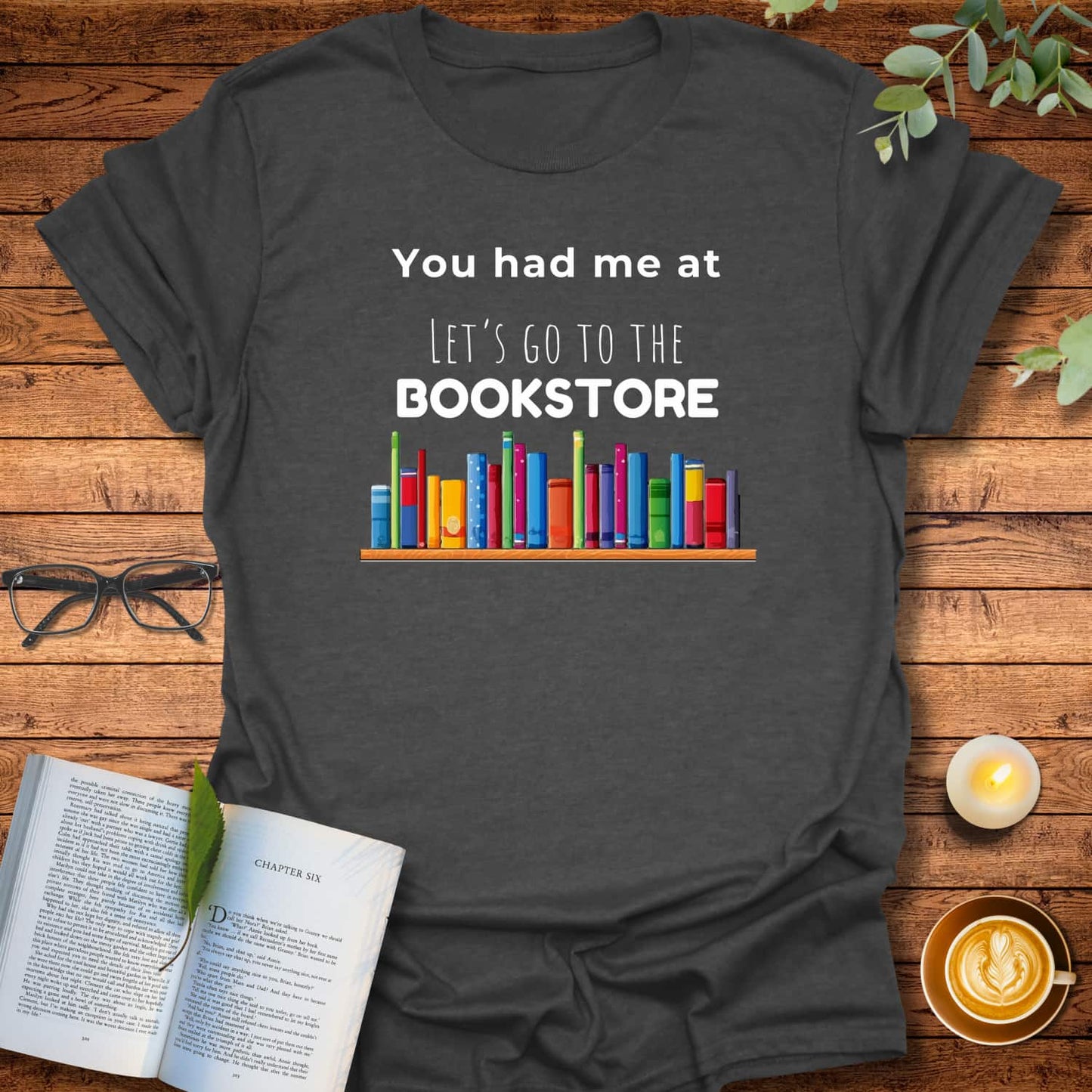 You Had Me At Bookstore T-Shirt