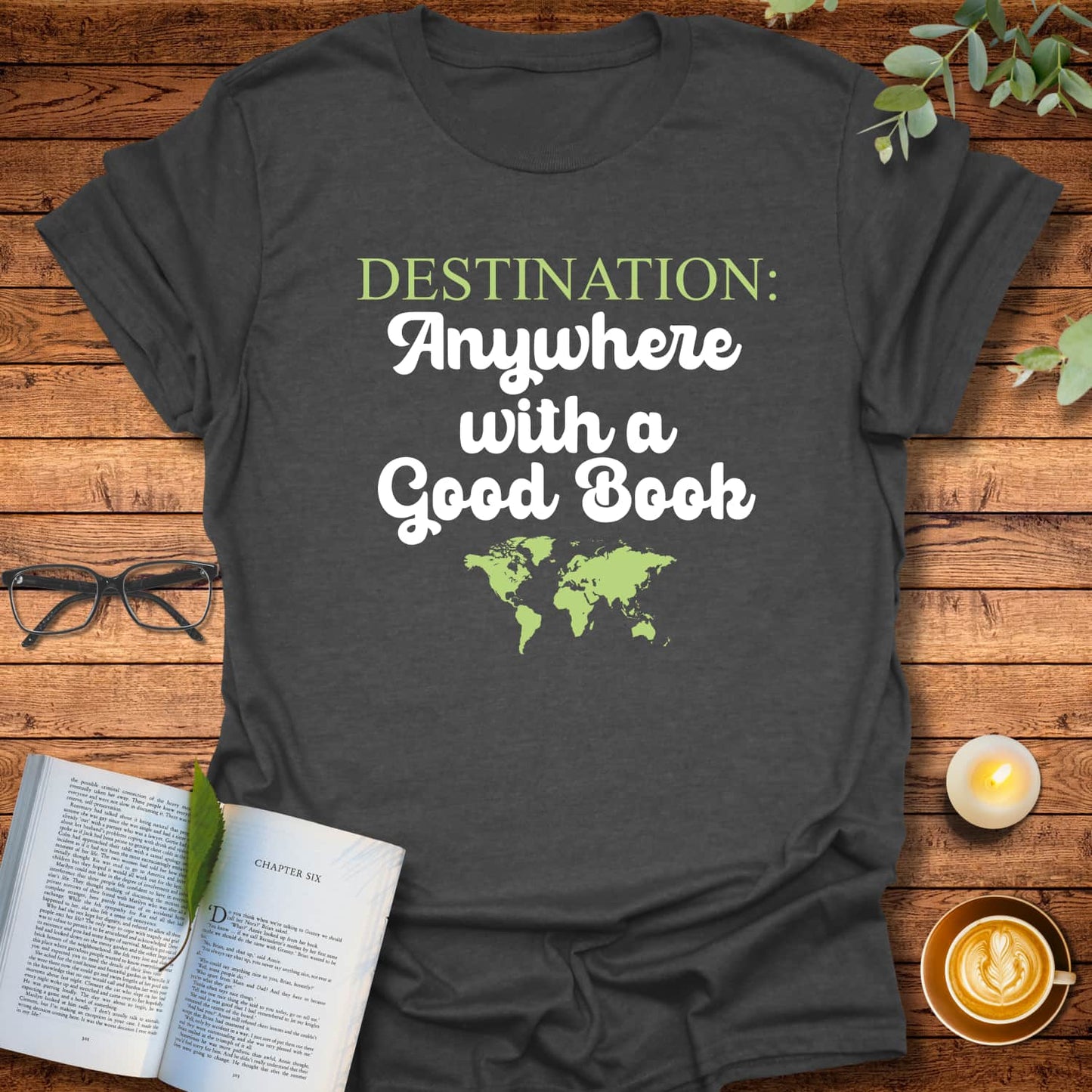 Destination: Anywhere T-Shirt