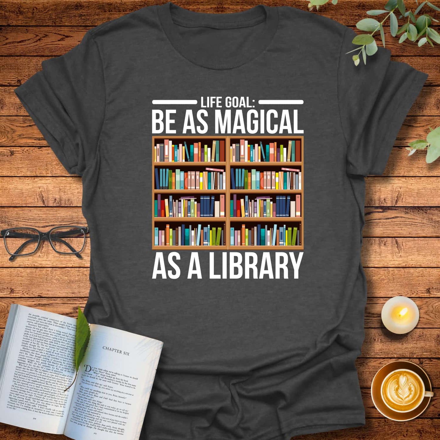 Life Goal T-Shirt