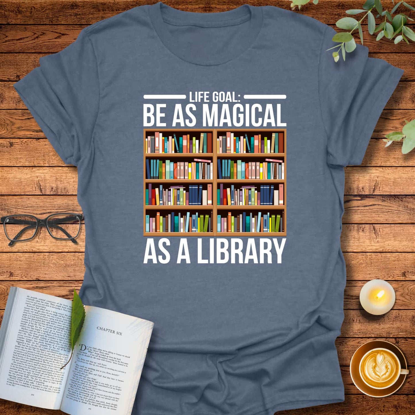 Life Goal T-Shirt