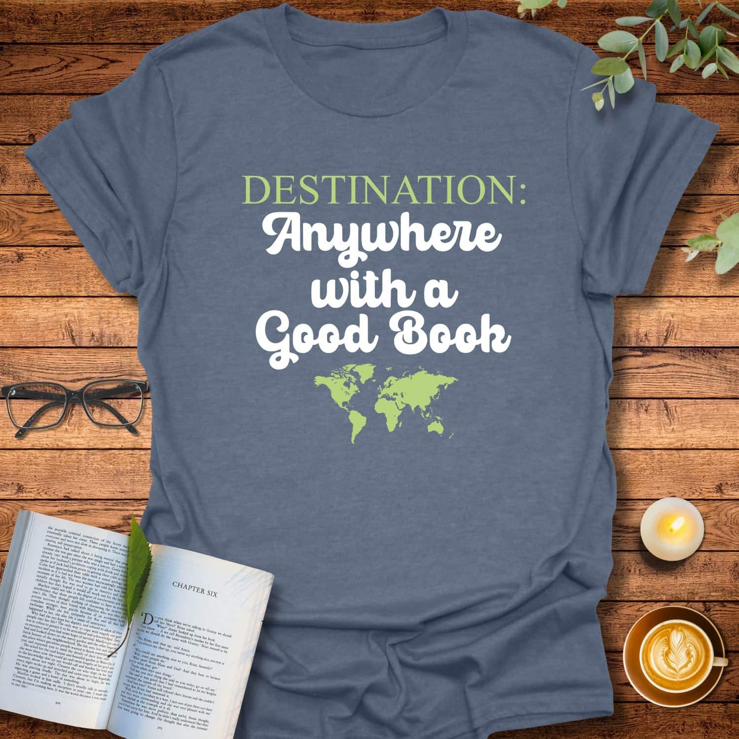 Destination: Anywhere T-Shirt