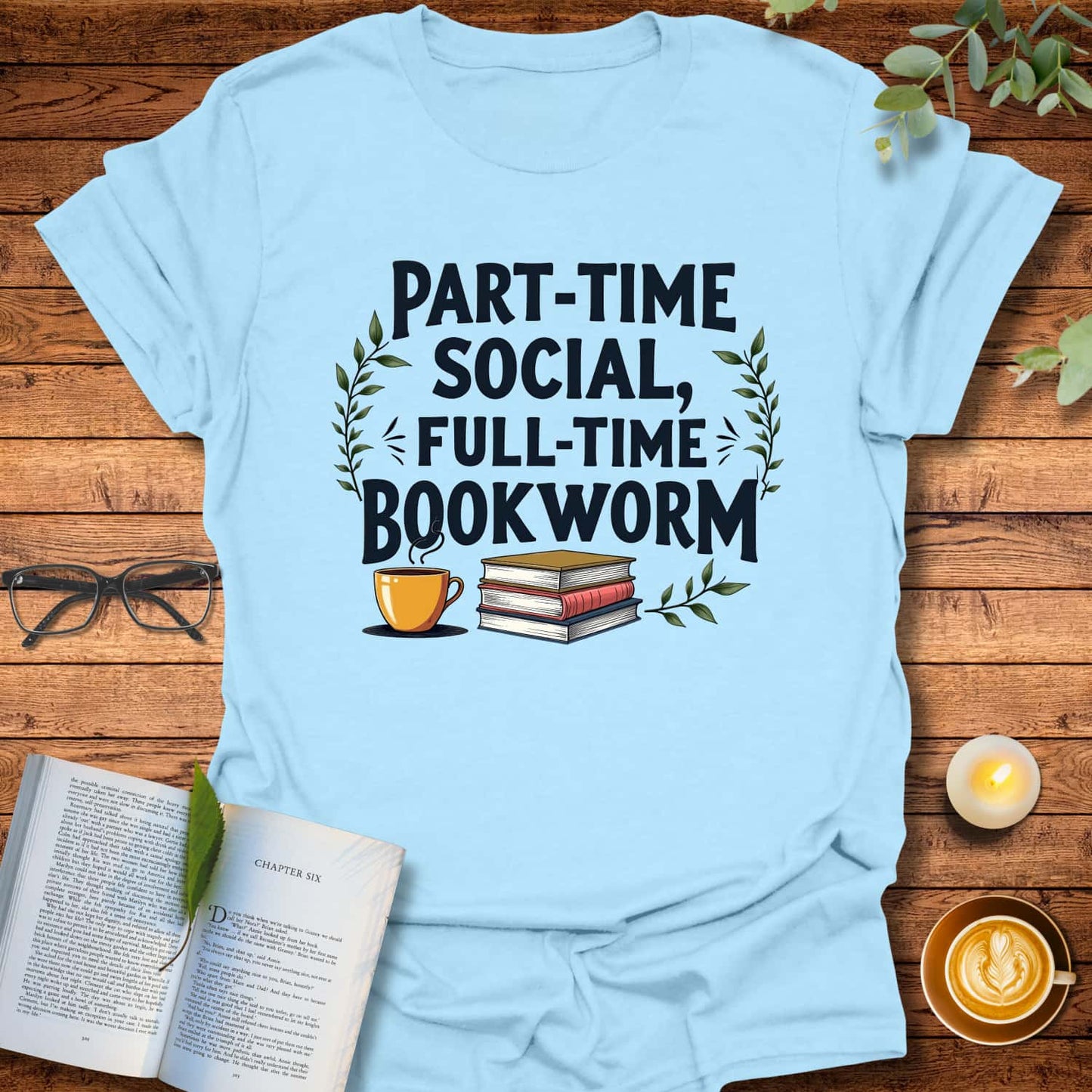 Full-Time Bookworm T-Shirt