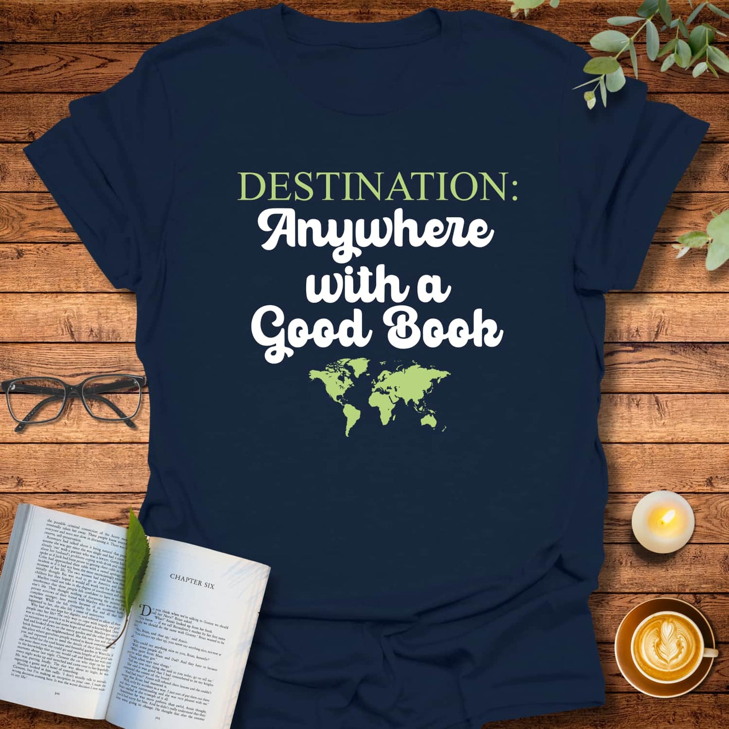 Destination: Anywhere T-Shirt