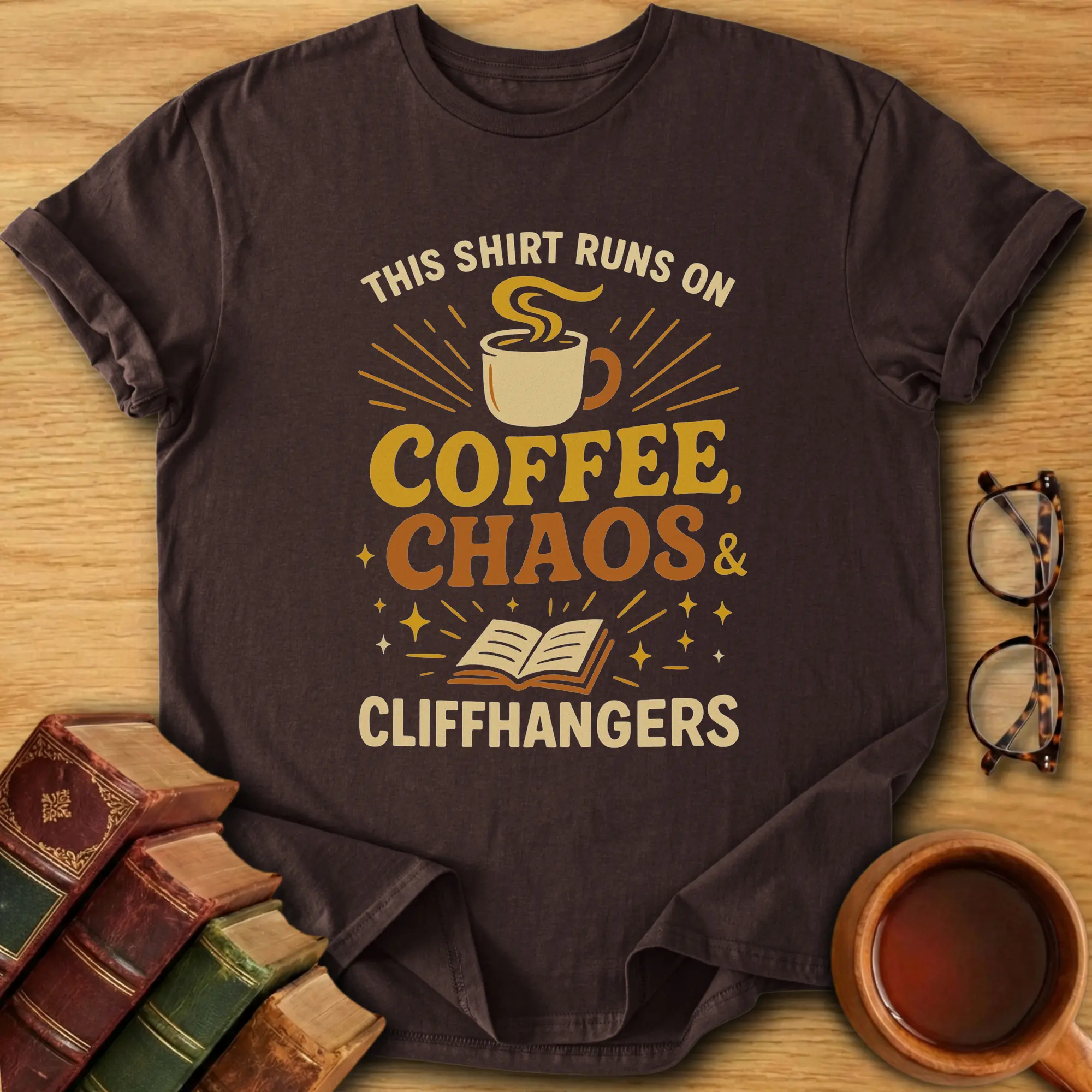 Coffee, Chaos & Cliffhangers T-Shirt