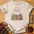 I Have No Shelf Control T-Shirt