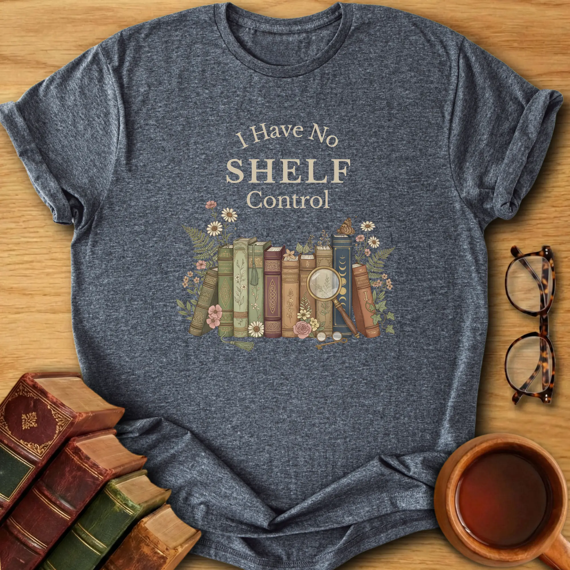 I Have No Shelf Control T-Shirt