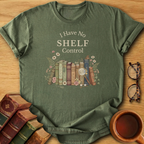 I Have No Shelf Control T-Shirt