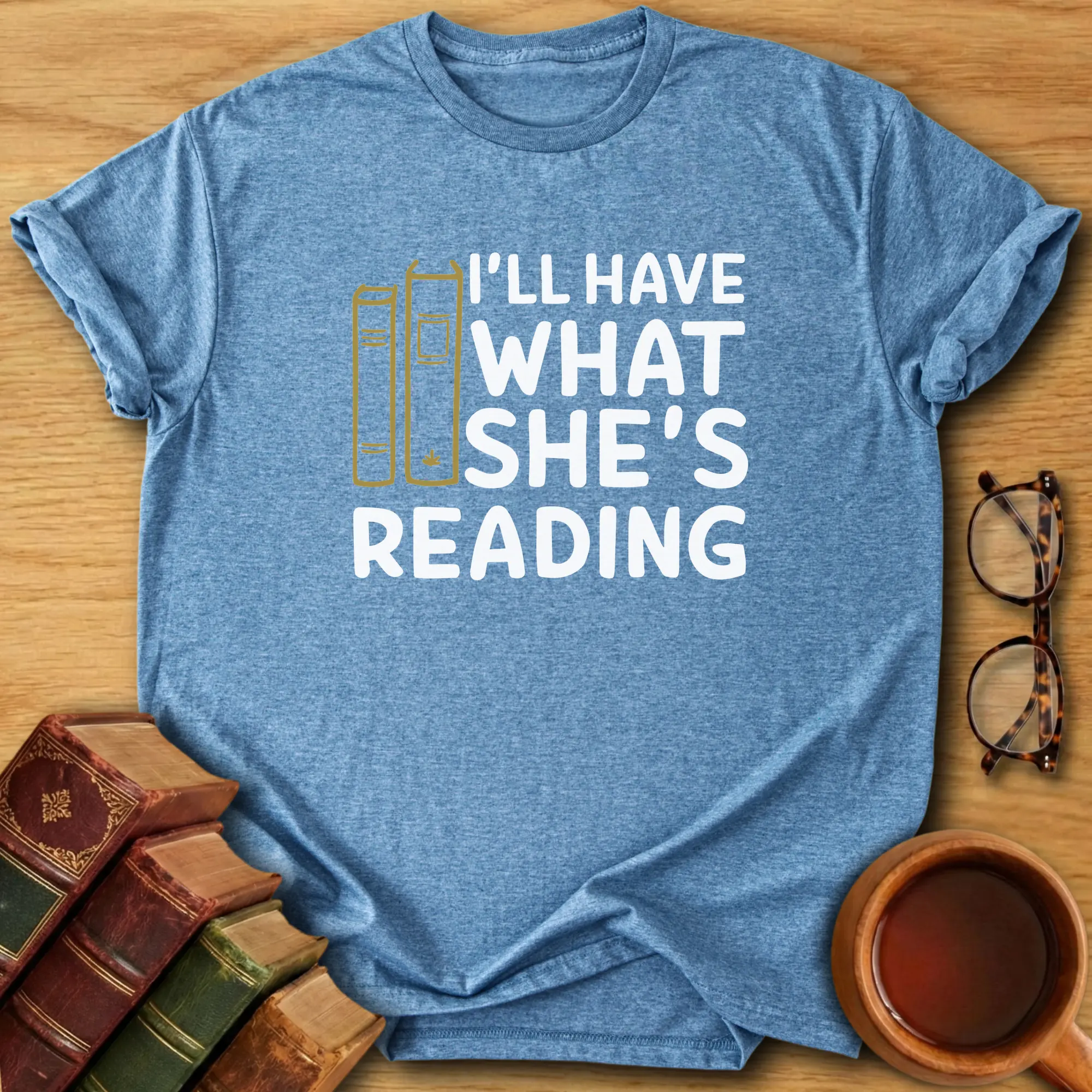 I’ll Have What She’s Reading T-Shirt