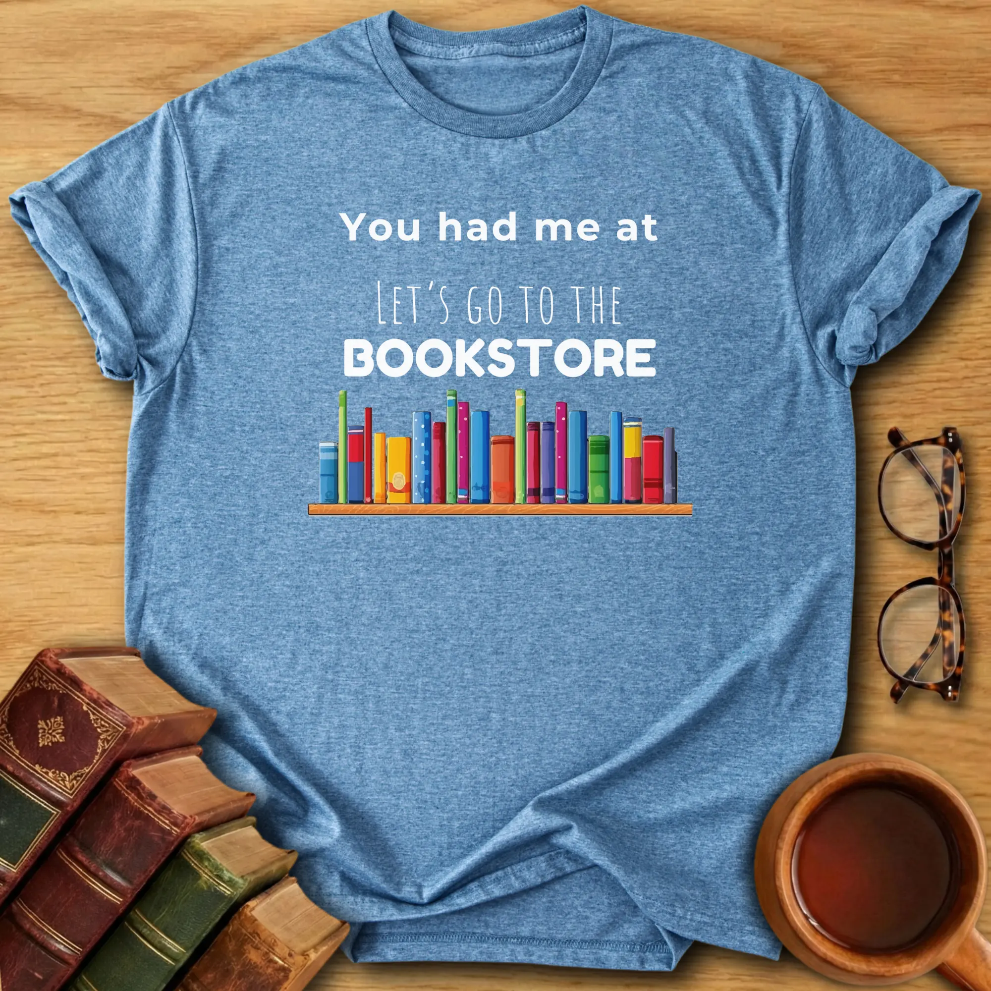 You Had Me At Bookstore T-Shirt