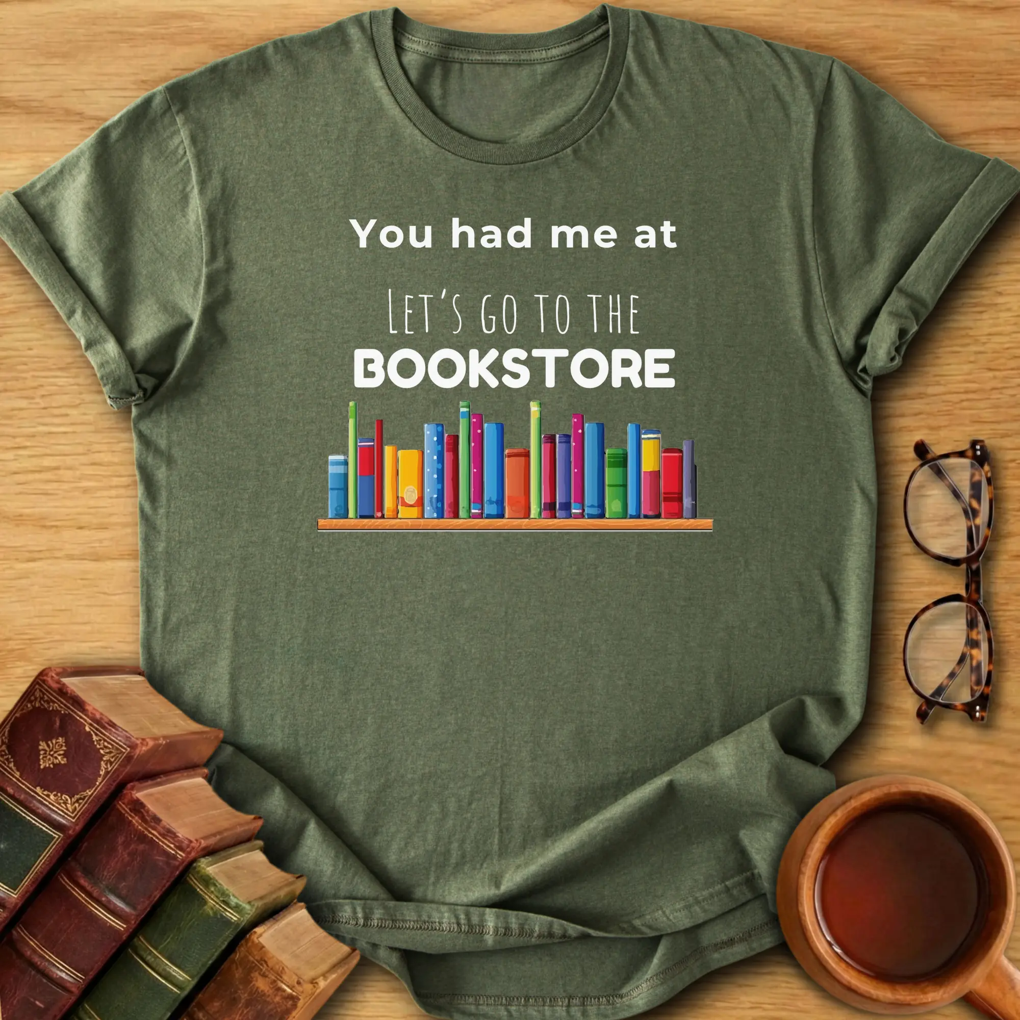 You Had Me At Bookstore T-Shirt