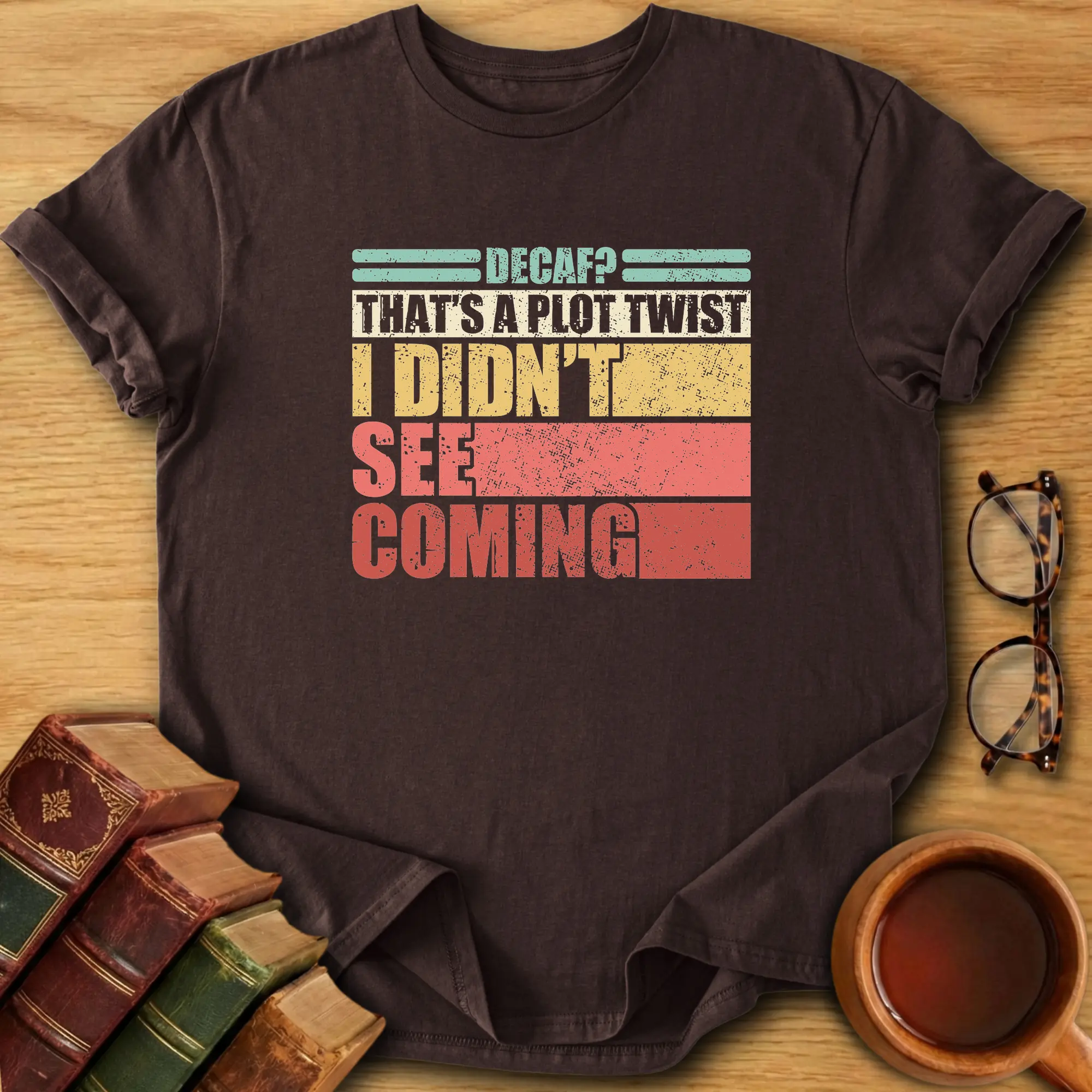 Decaf Plot Twist T-Shirt