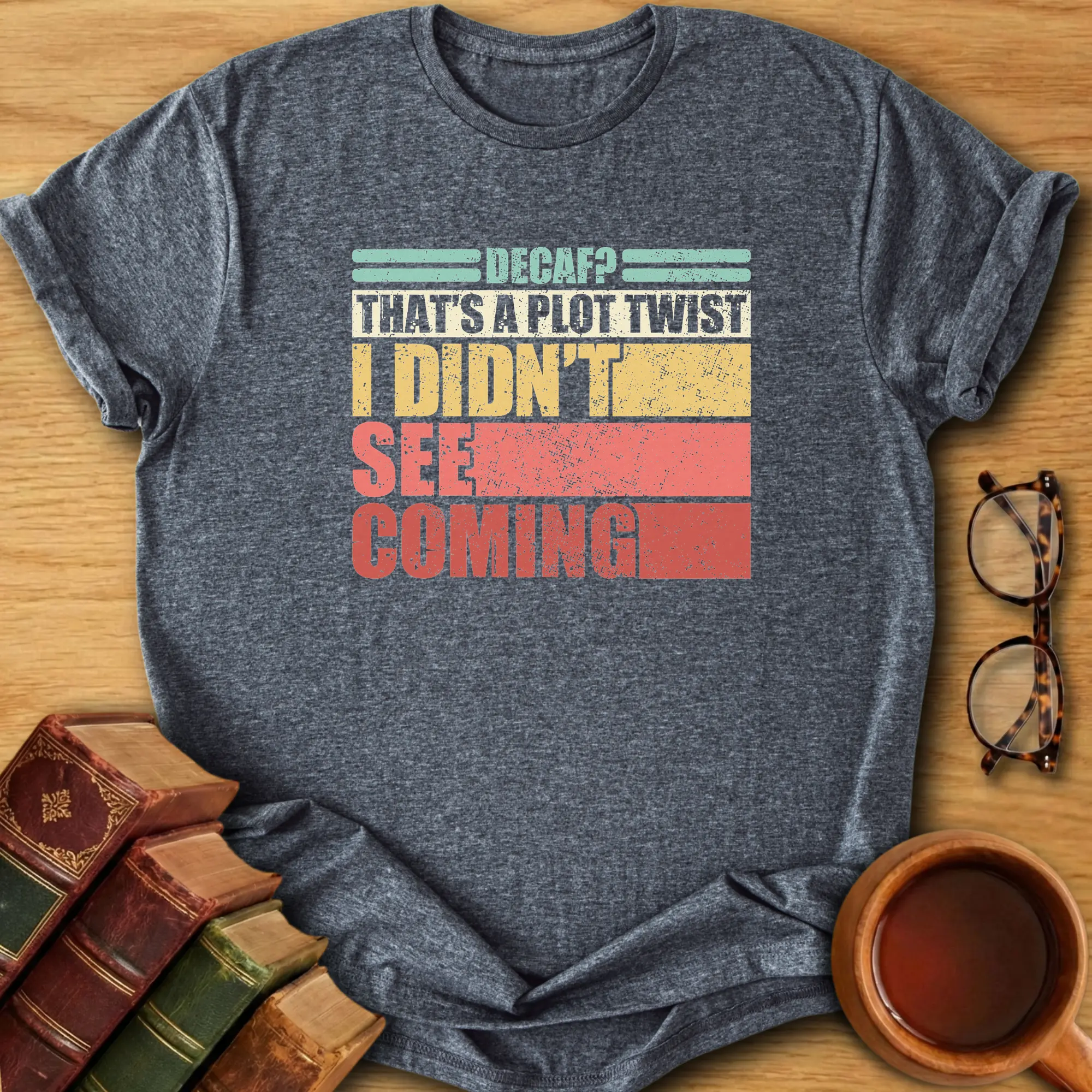 Decaf Plot Twist T-Shirt