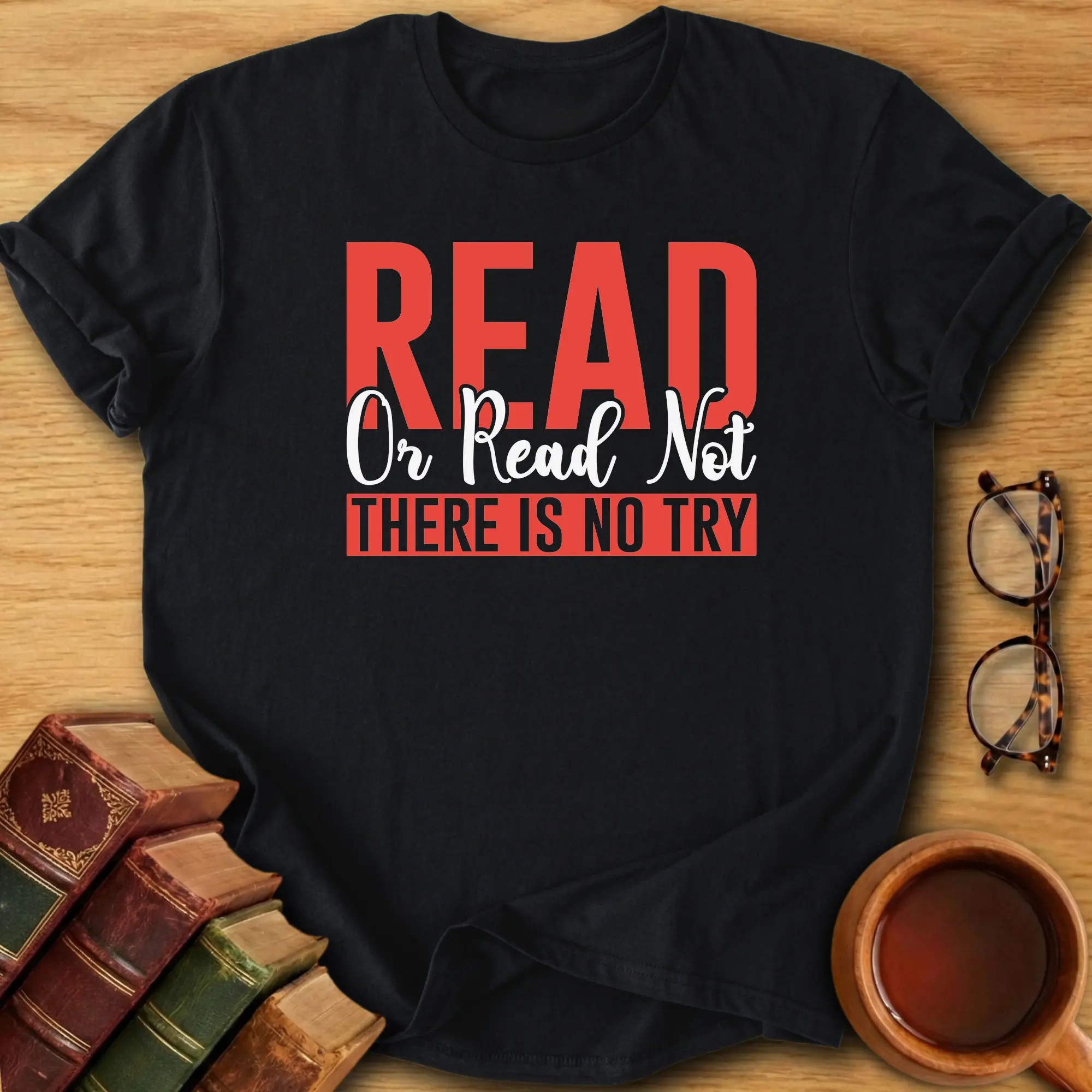 Read or Read Not  T-Shirt