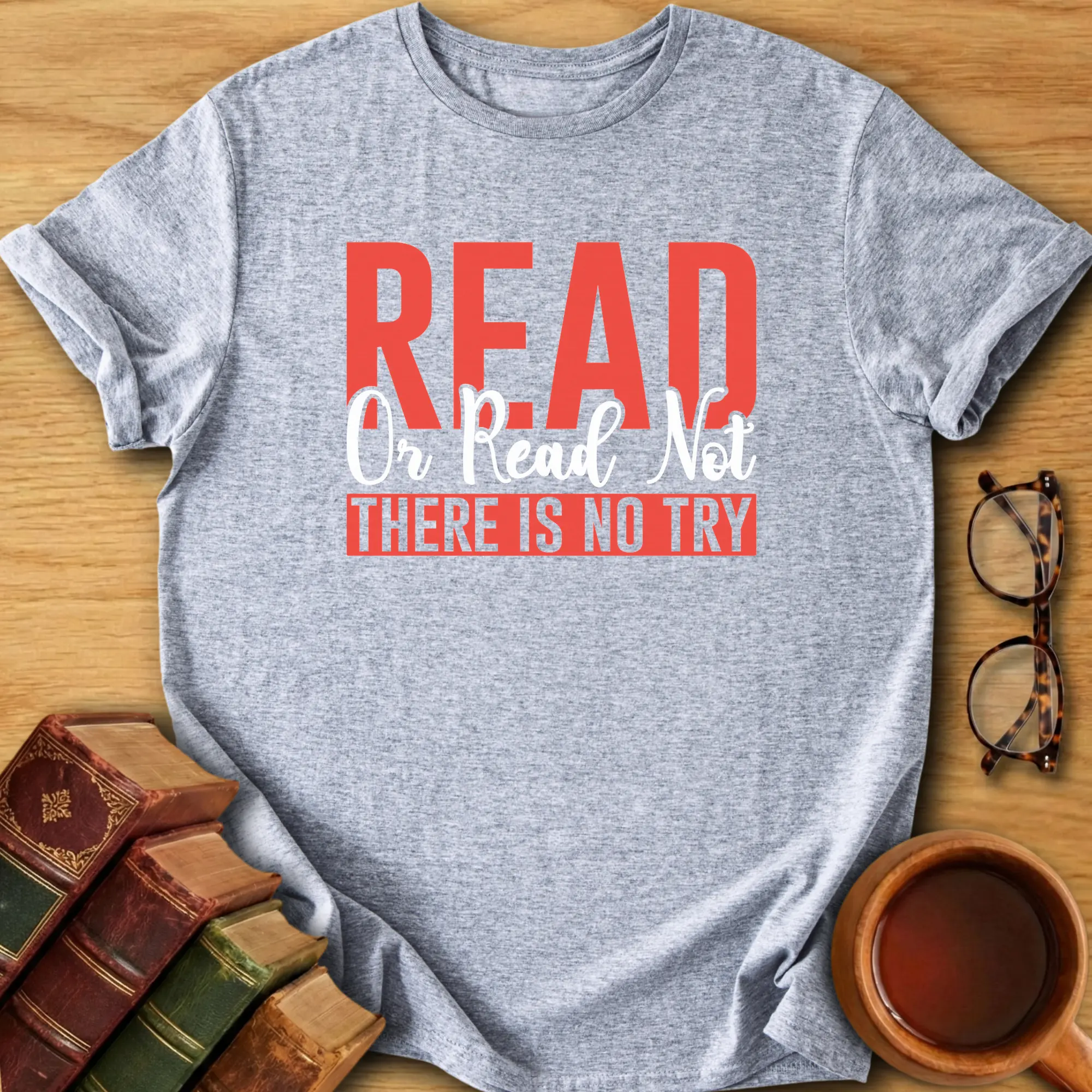 Read or Read Not  T-Shirt