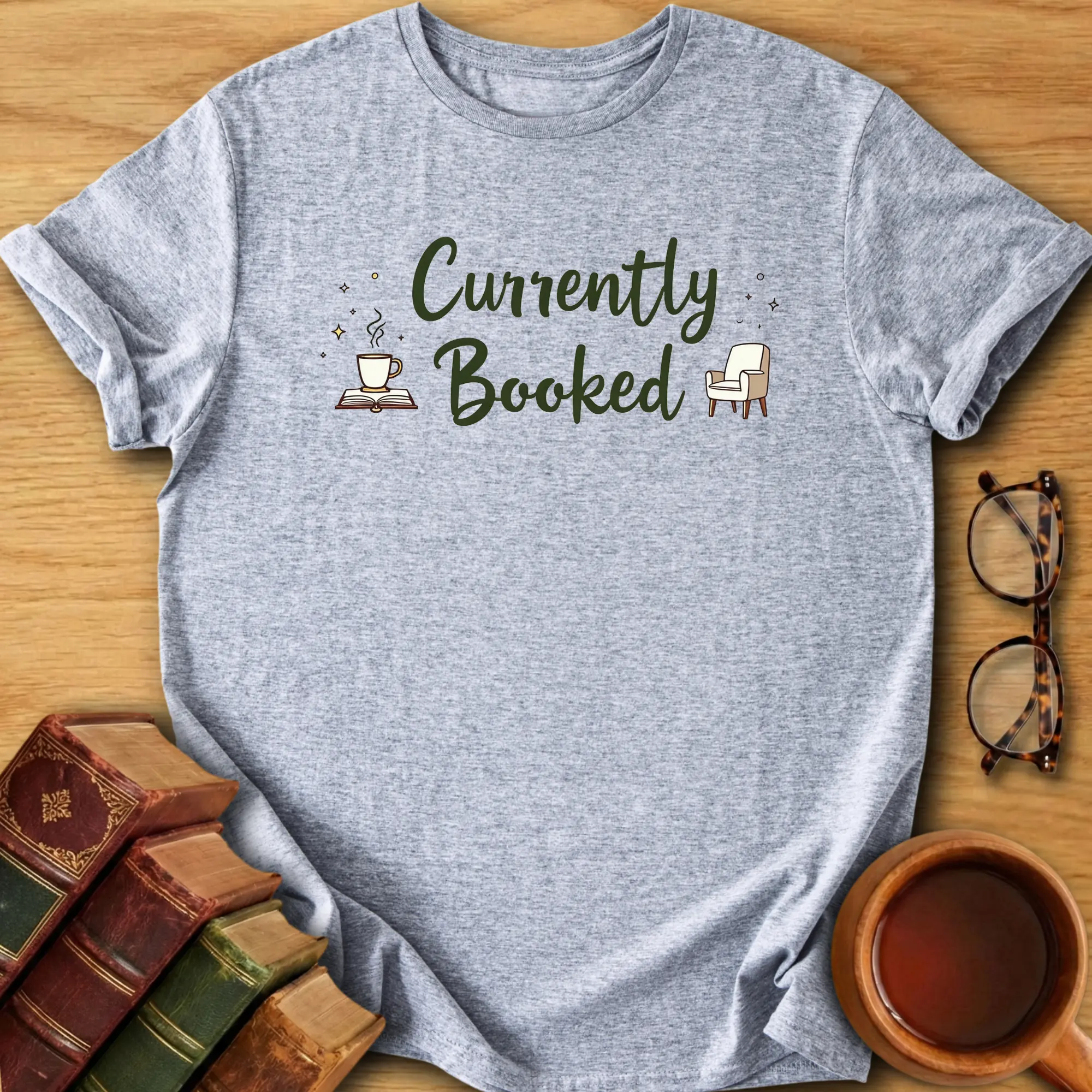 Currently Booked T-Shirt