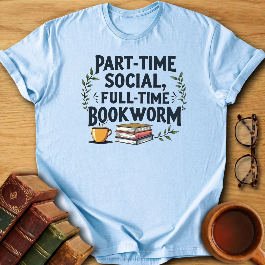 Full-Time Bookworm T-Shirt