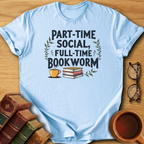 Full-Time Bookworm T-Shirt