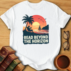 Read Beyond The Horizon T-Shirt