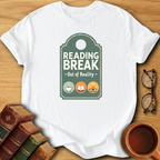 Reading Break T-Shirt
