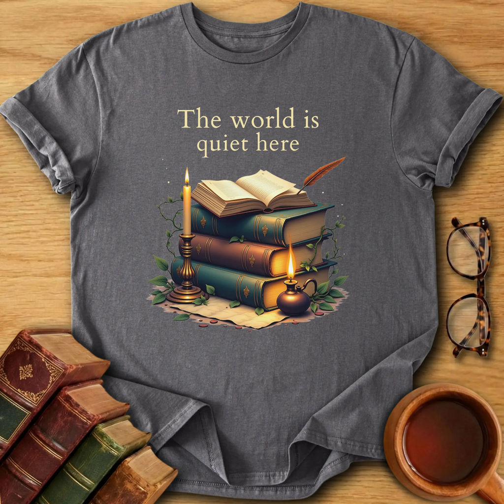 The World Is Quiet Here T-Shirt