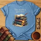 The World Is Quiet Here T-Shirt