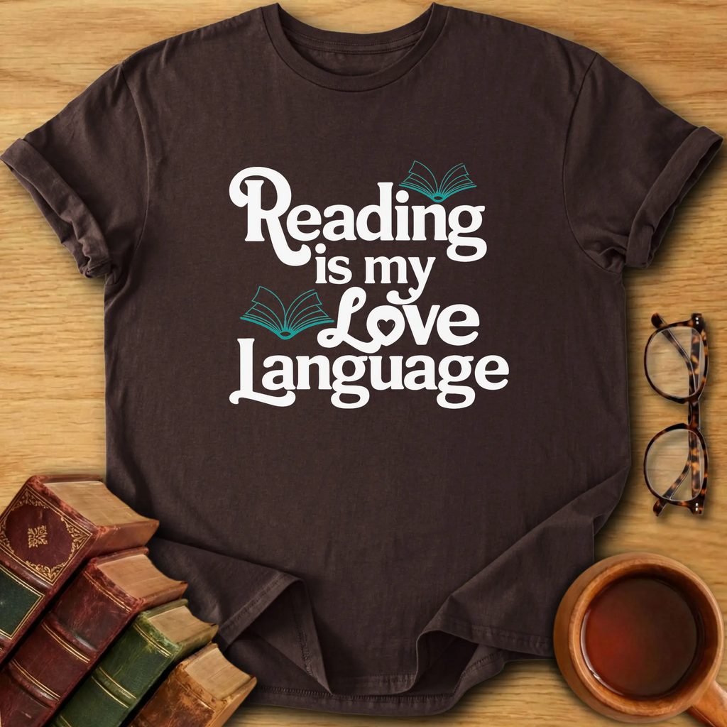 Reading Is My Love Language  T-Shirt