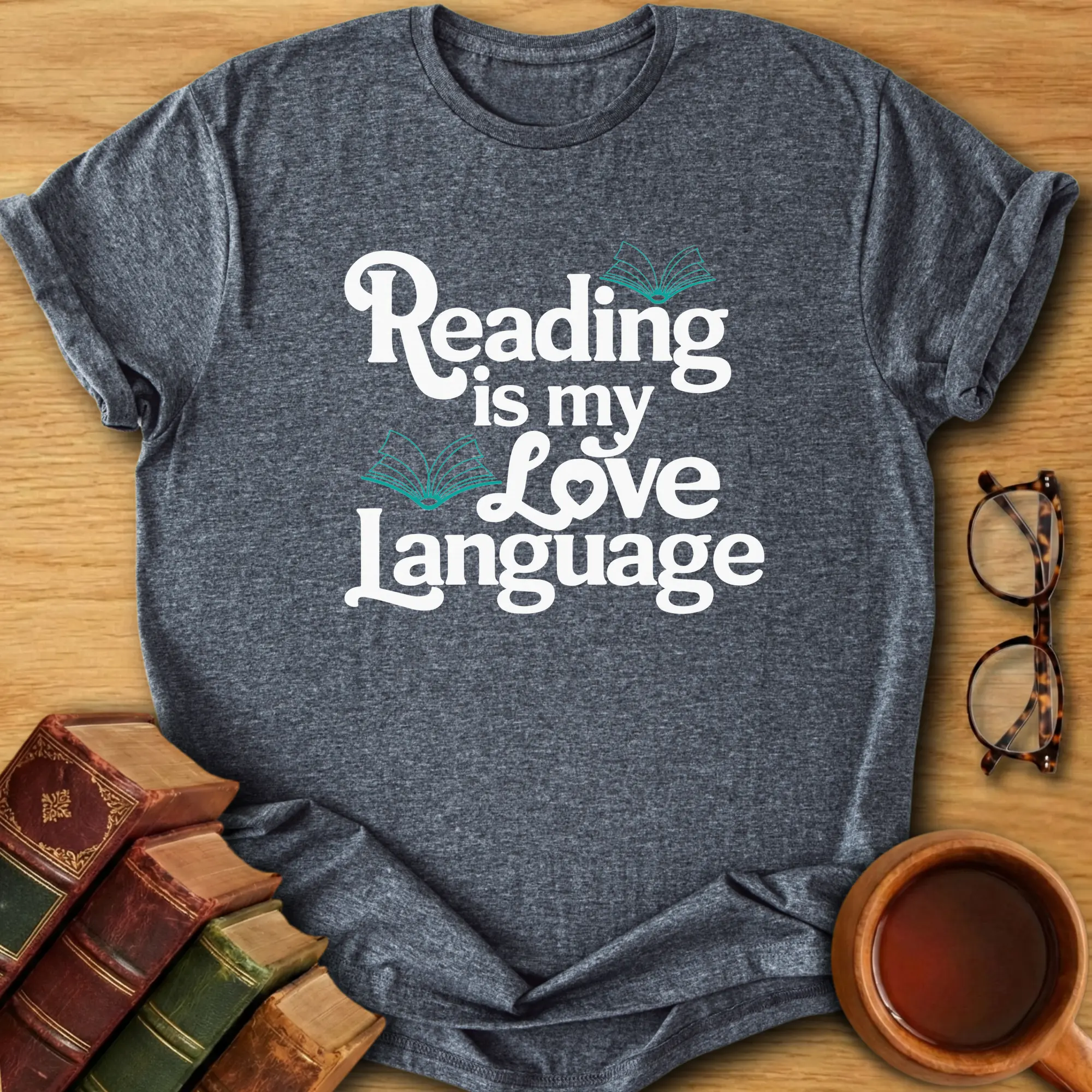 Reading Is My Love Language  T-Shirt