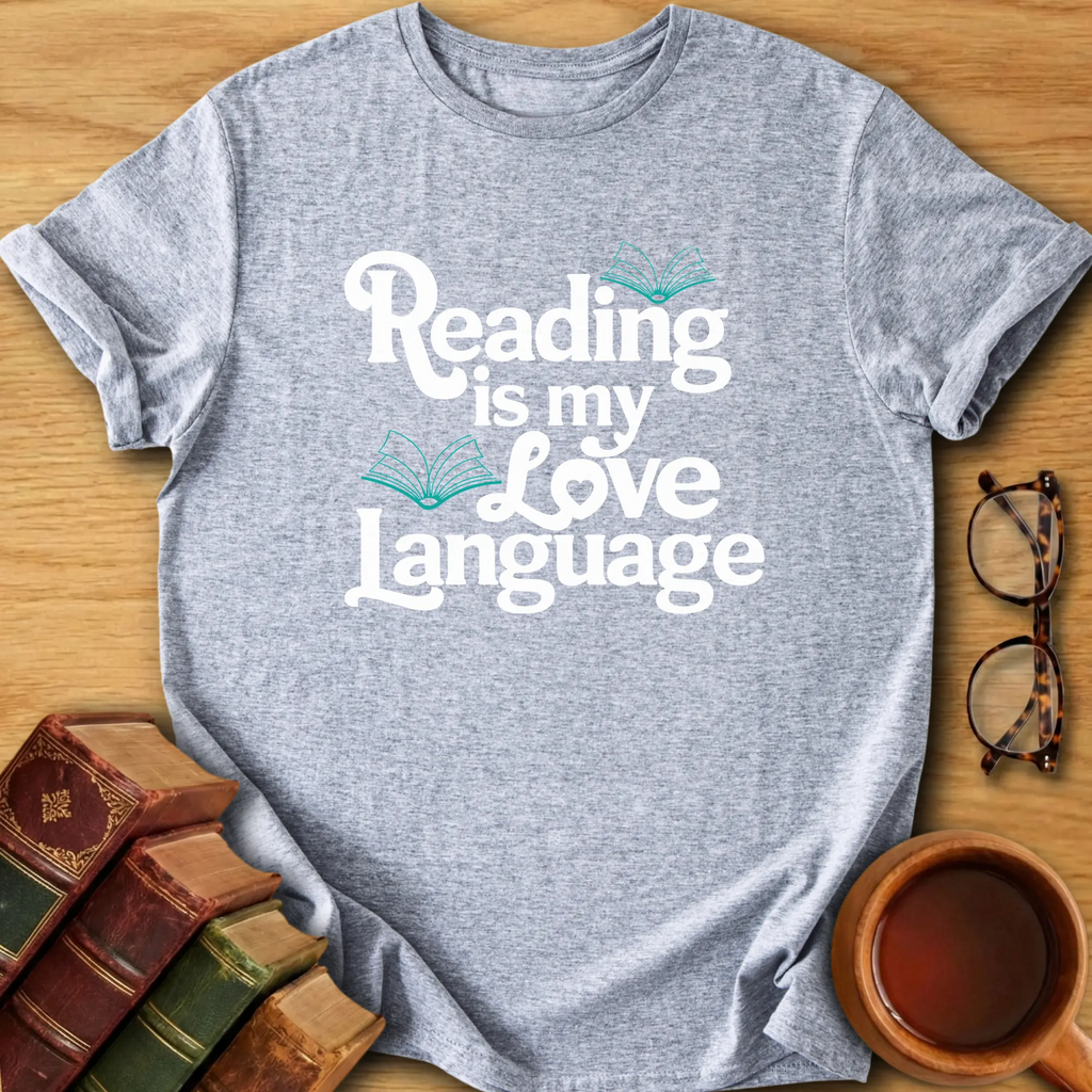 Reading Is My Love Language  T-Shirt