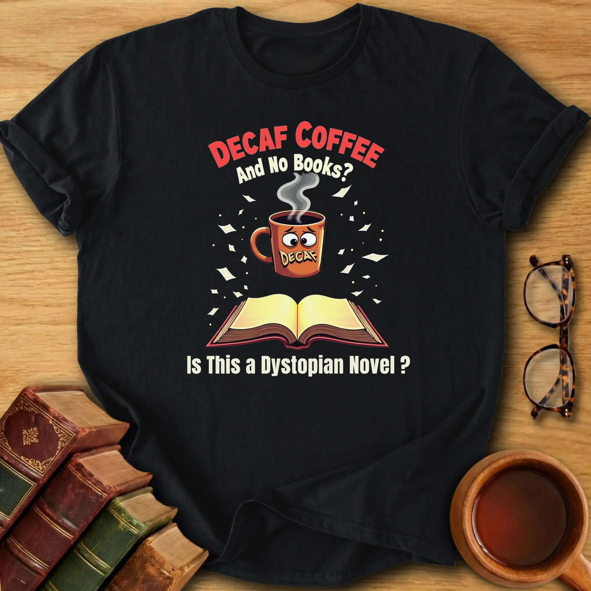 Decaf Dystopia T-Shirt