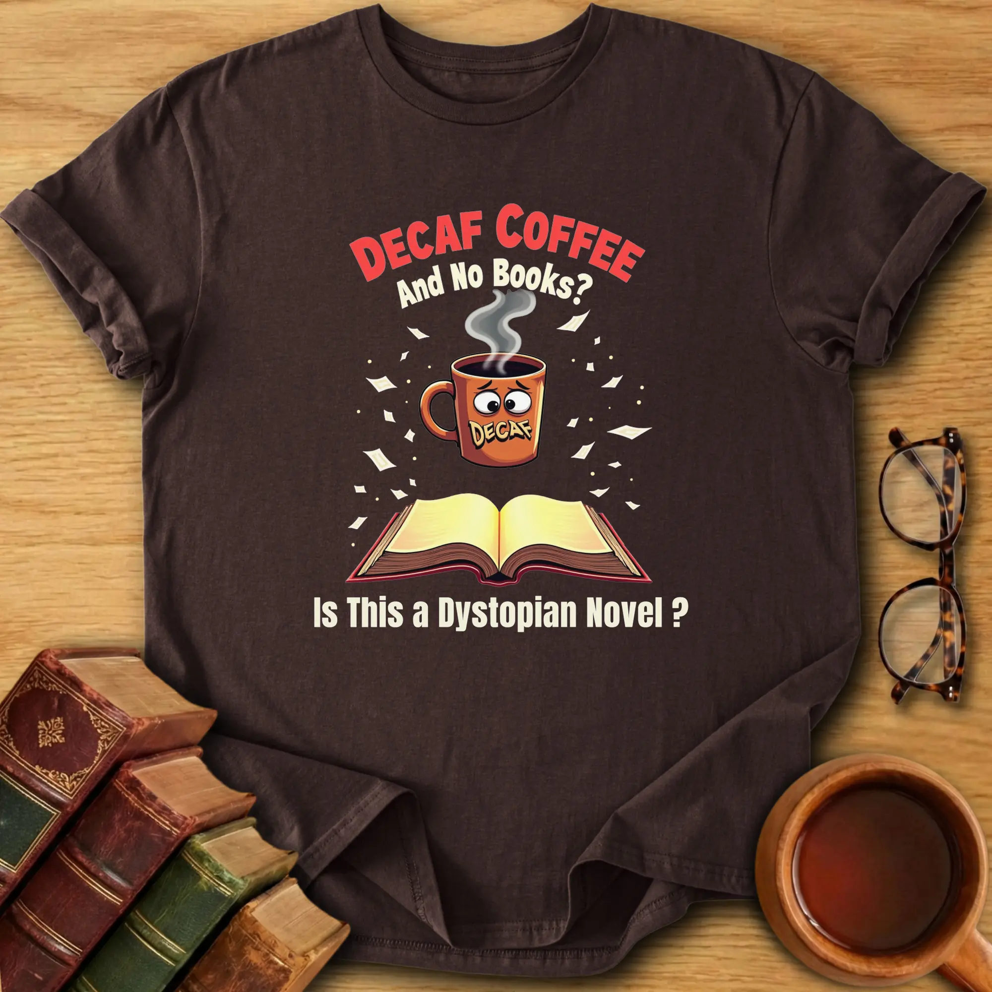 Decaf Dystopia T-Shirt