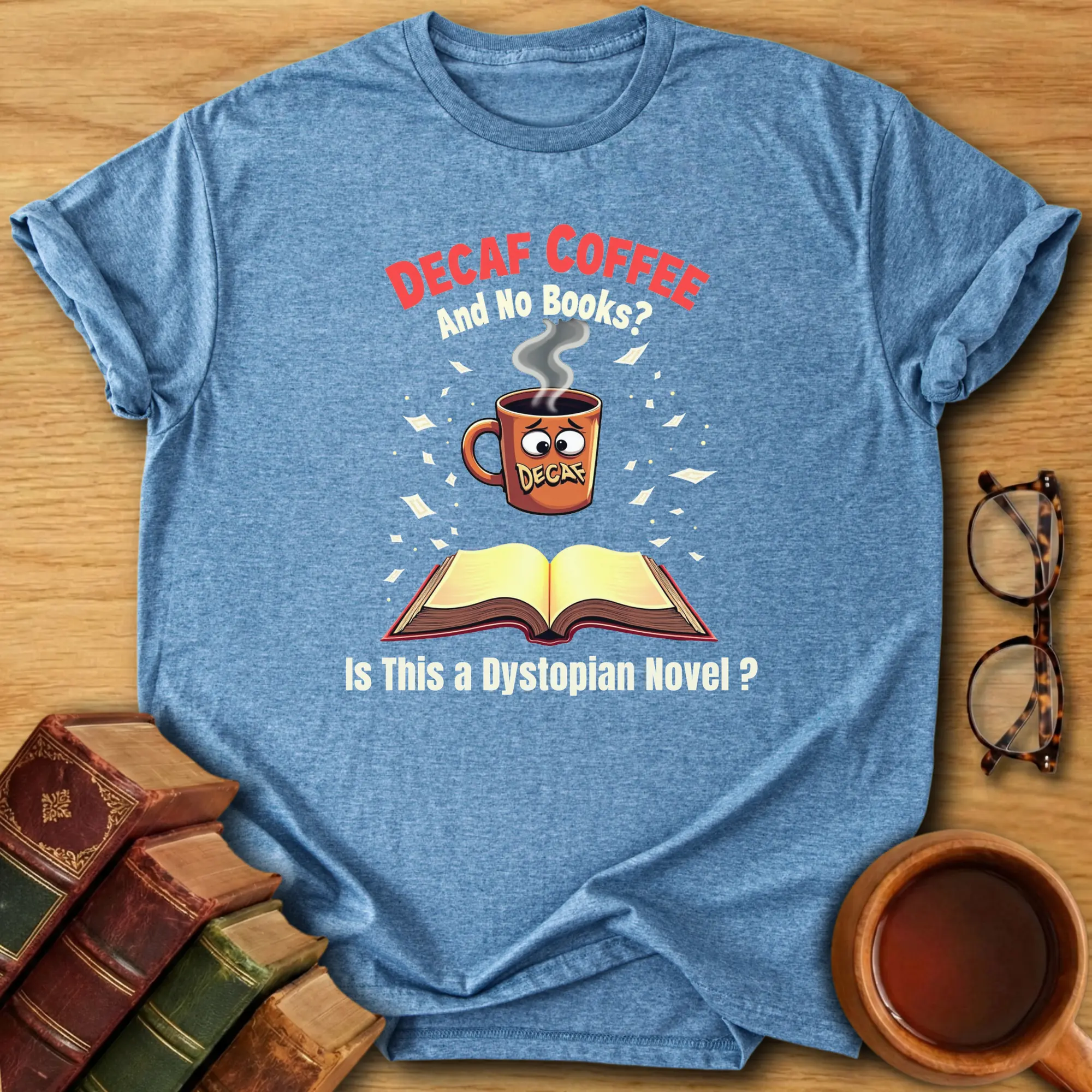 Decaf Dystopia T-Shirt