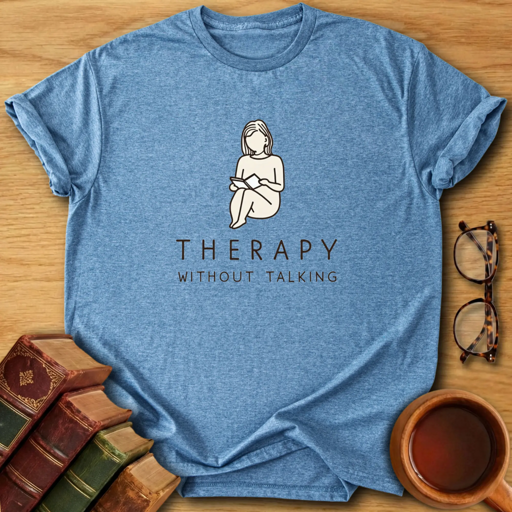 Therapy Without Talking T-Shirt