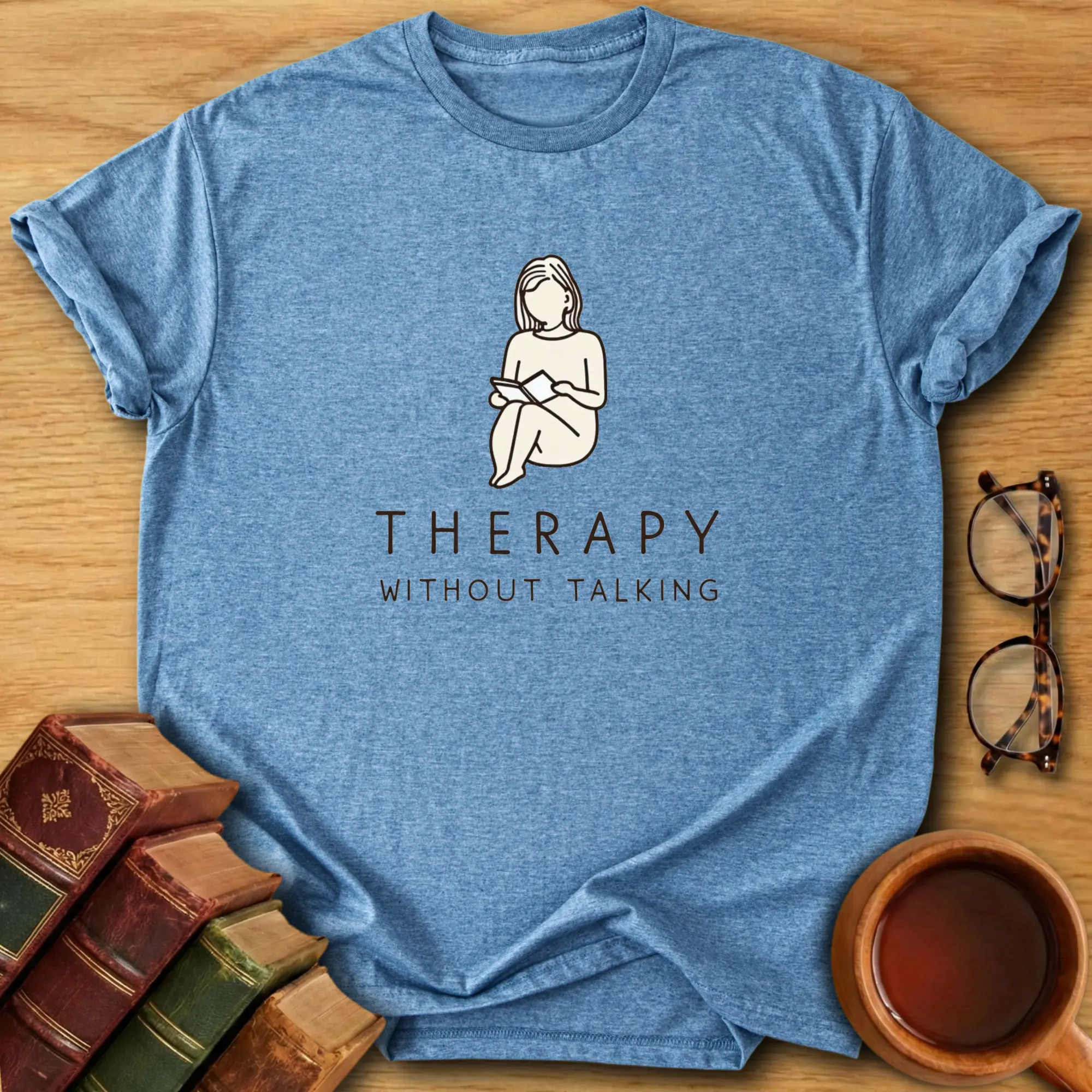 Therapy Without Talking T-Shirt
