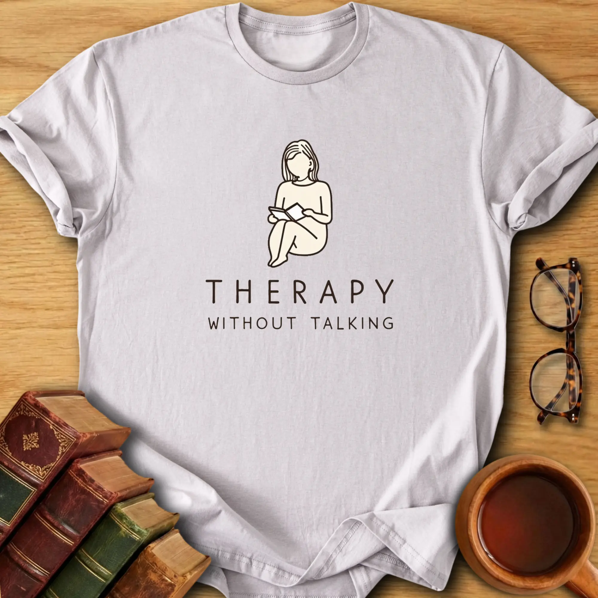 Therapy Without Talking T-Shirt