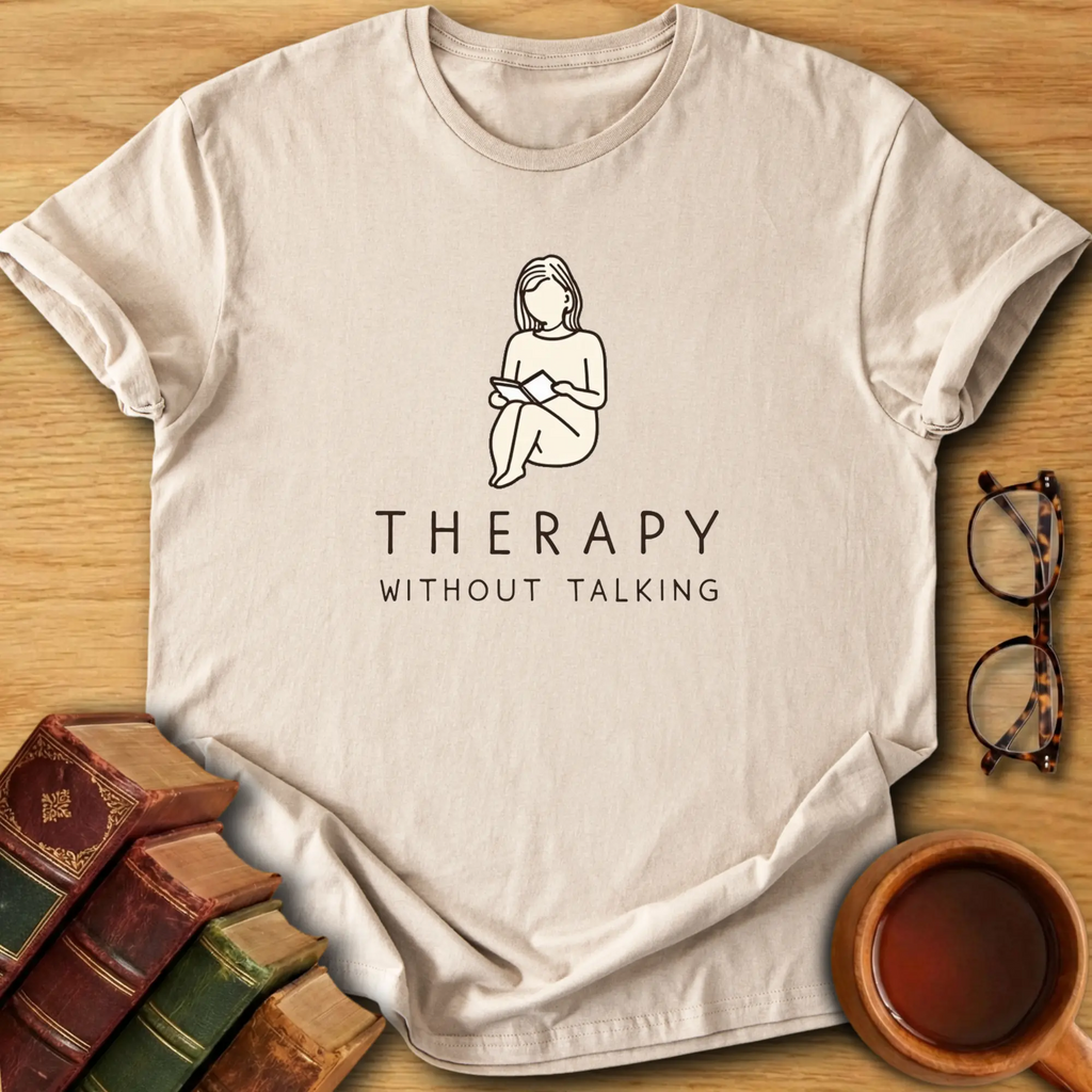 Therapy Without Talking T-Shirt