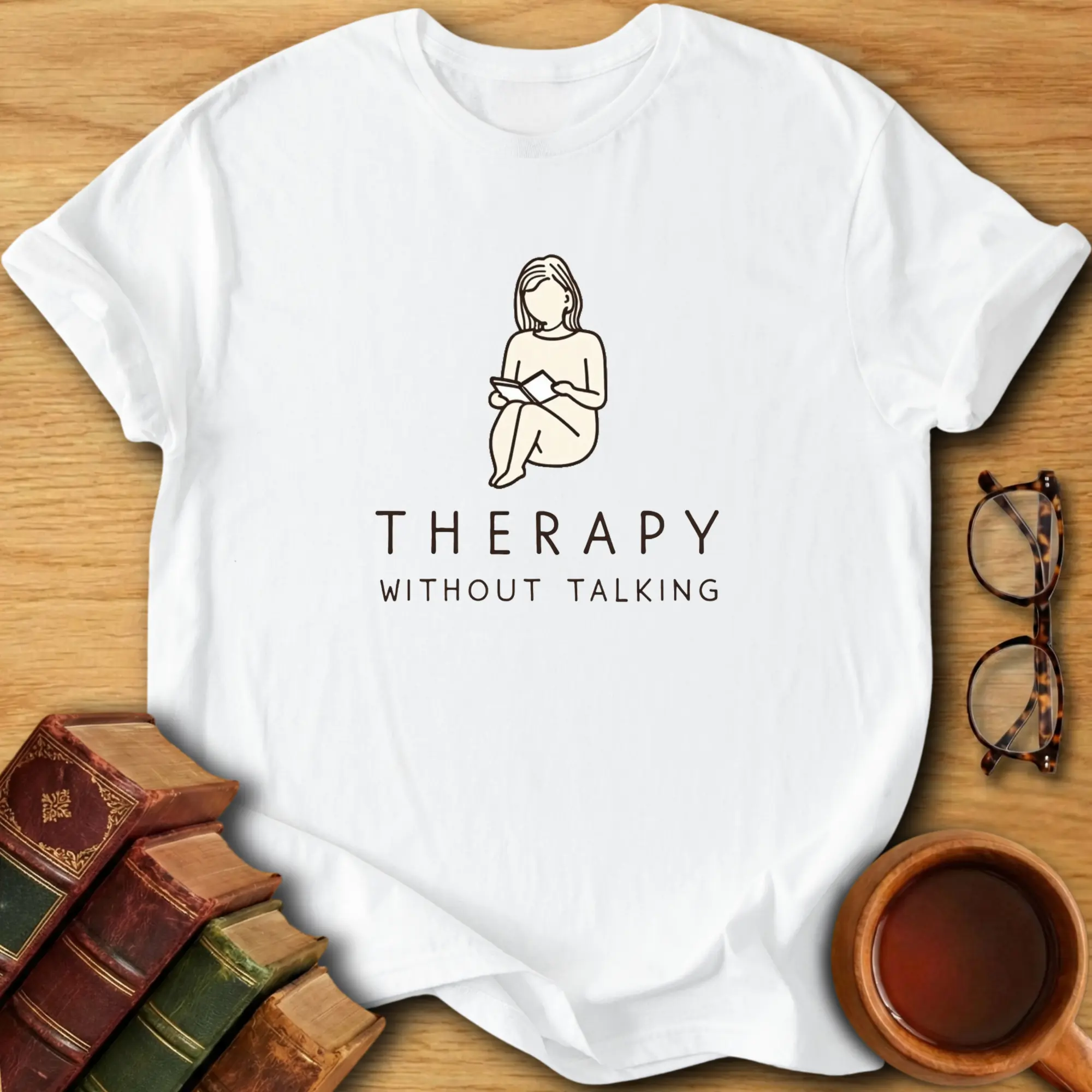 Therapy Without Talking T-Shirt