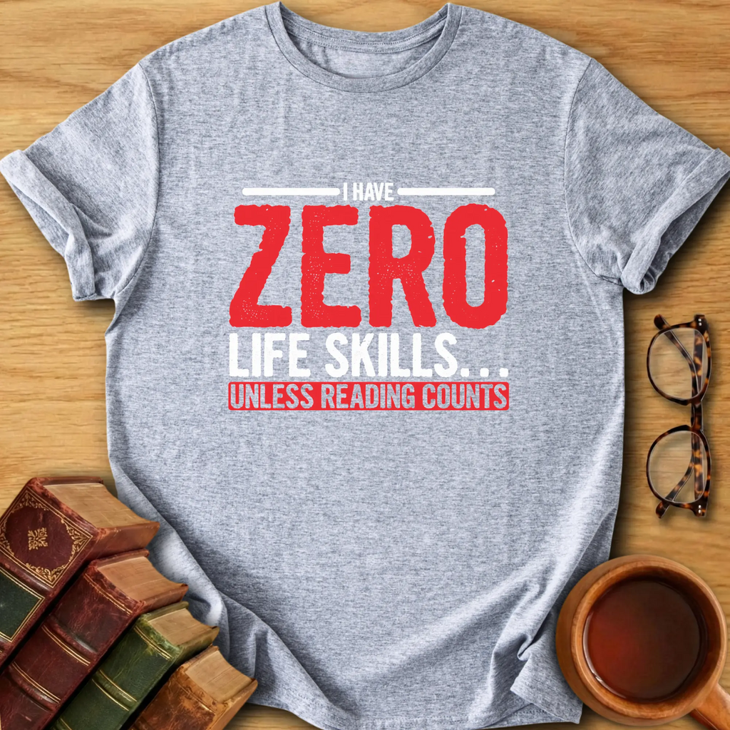 Zero Life Skills T-Shirt