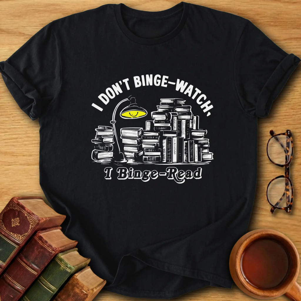Binge Reader T-Shirt