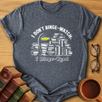 Binge Reader T-Shirt