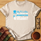 The Misunderstood Villain T-Shirt