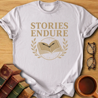 Stories Endure T-Shirt
