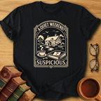 A Quiet Weekend T-Shirt