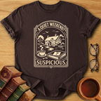 A Quiet Weekend T-Shirt