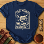 A Quiet Weekend T-Shirt