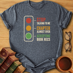 Accepting Book Recs T-Shirt