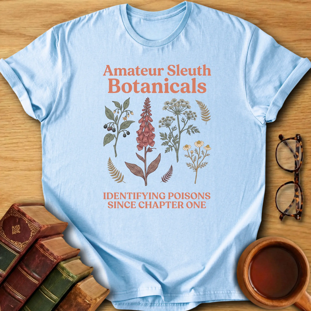 Amateur Sleuth Botanicals T-Shirt